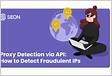 Proxy VPN Detection API proxycheck.i